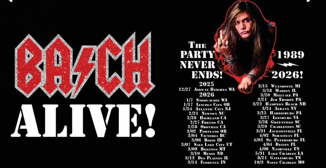 Sebastian Bach ‘The PARTY NEVER ENDS!’ 1989-2026 Tour Shirt